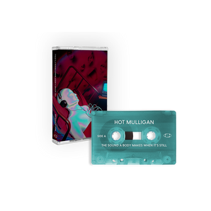 The Sound A Body Makes When It's Still: Limited Frosted Aqua Cassette