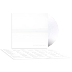 But Here We Are: Limited White Vinyl LP