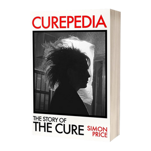 Curepedia - The Story of The Cure: Paperback Book