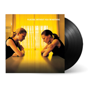 Without You I'm Nothing: Vinyl LP