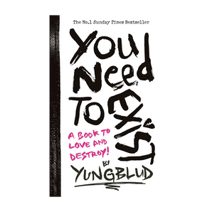 You Need To Exist - A Book to Love and Destroy: Paperback Book